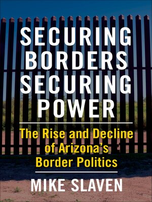 cover image of Securing Borders, Securing Power